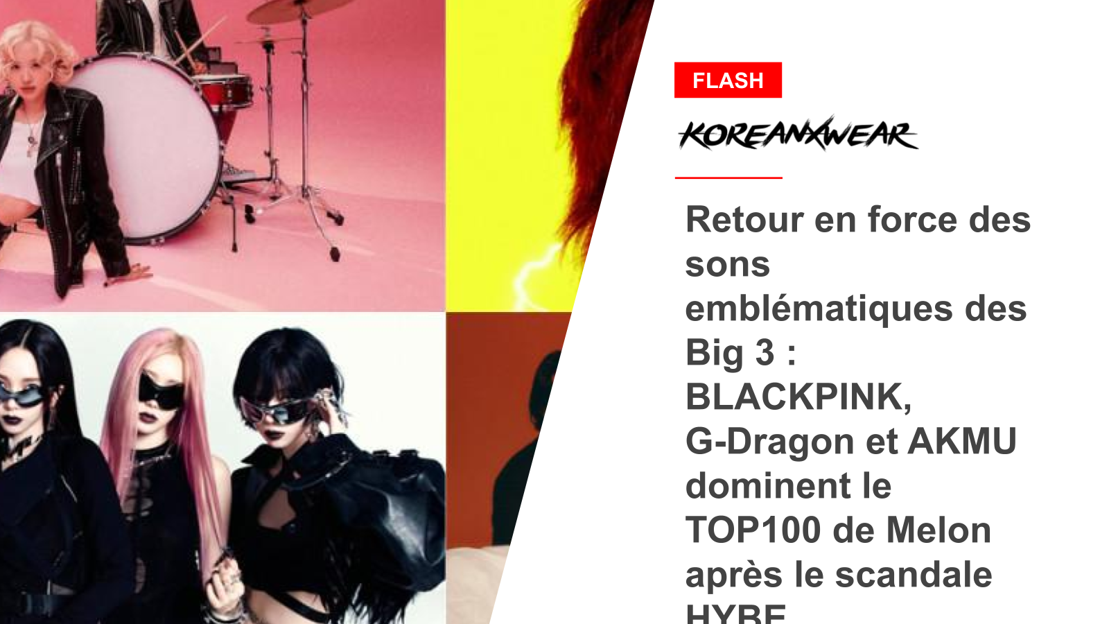Big 3's Iconic Sounds Make a Comeback: BLACKPINK, G-Dragon, and AKMU Dominate Melon's TOP100 After HYBE Scandal