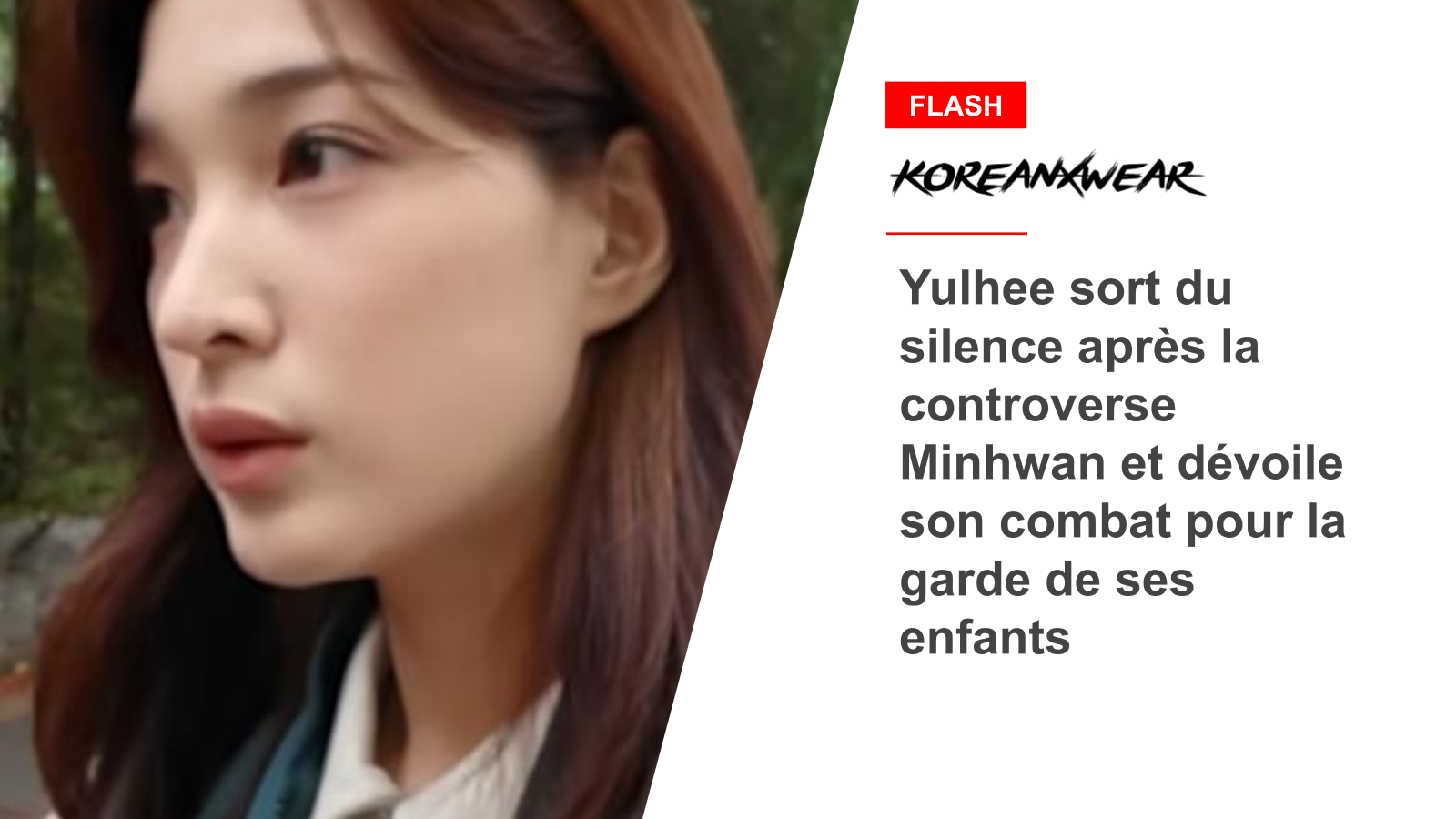 Yulhee Breaks Silence After Minhwan Controversy, Reveals Custody Fight