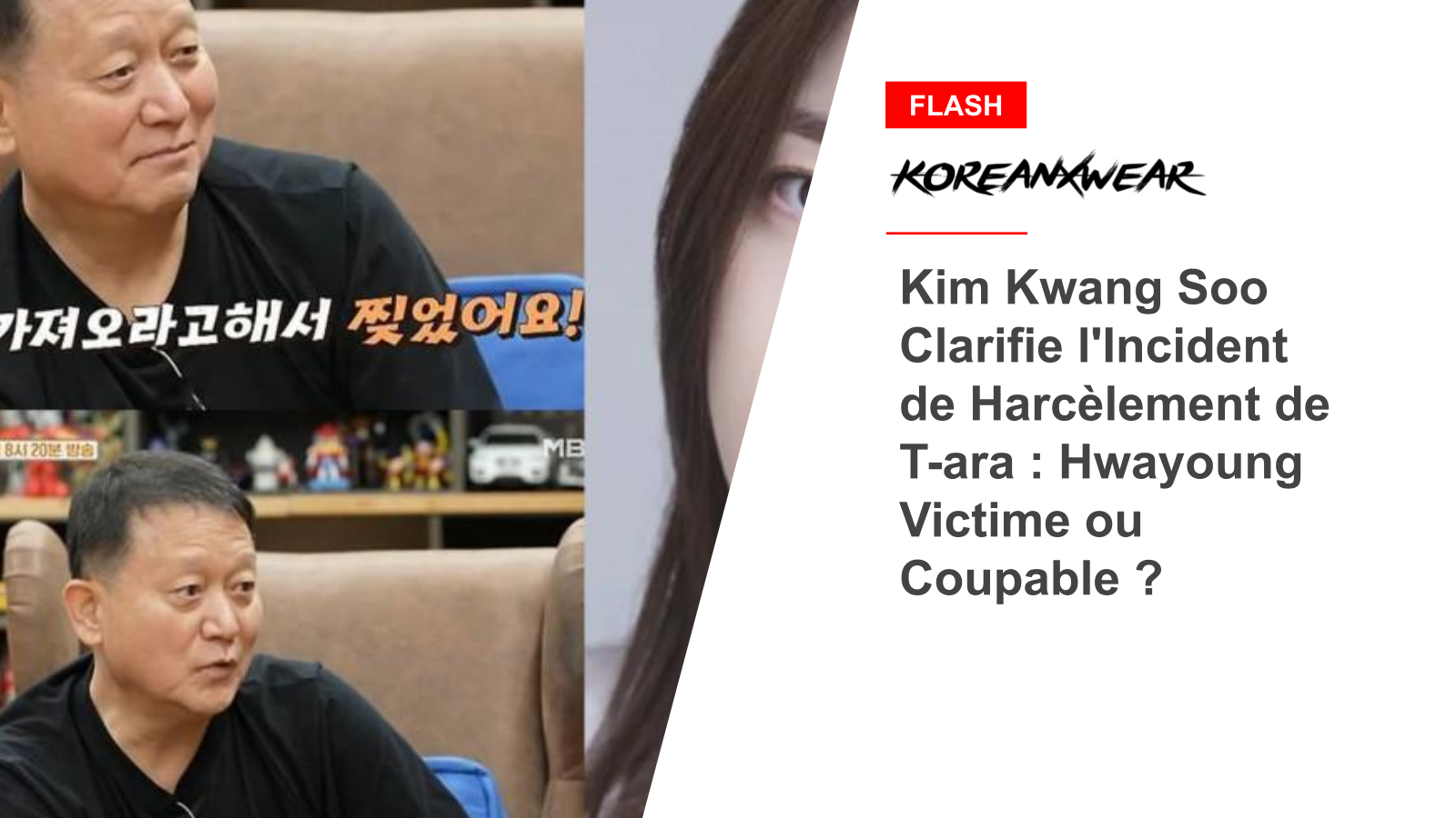 Kim Kwang Soo Clarifies T-ara Harassment Incident: Hwayoung Victim or Culprit?