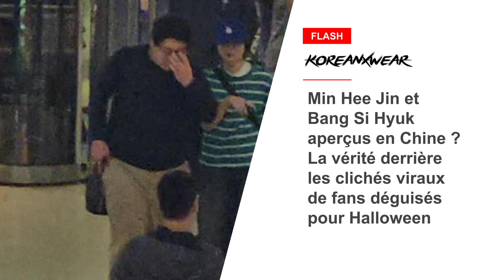 Min Hee Jin and Bang Si Hyuk Spotted in China? The Truth Behind Viral Photos of Fans Dressed Up for Halloween