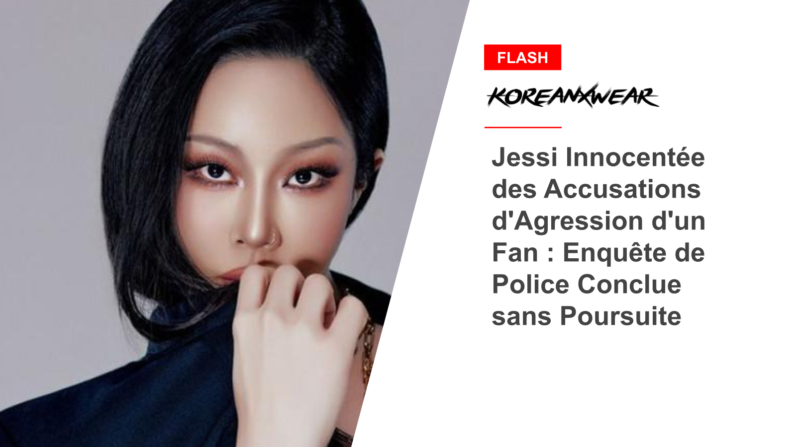 Jessi Cleared of Fan Assault Charges: Police Investigation Concluded Without Prosecution