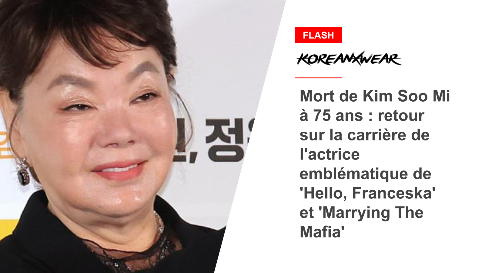 Kim Soo Mi Dies at 75: A Look Back at the Career of the Iconic Actress of 'Hello, Franceska' and 'Marrying The Mafia'