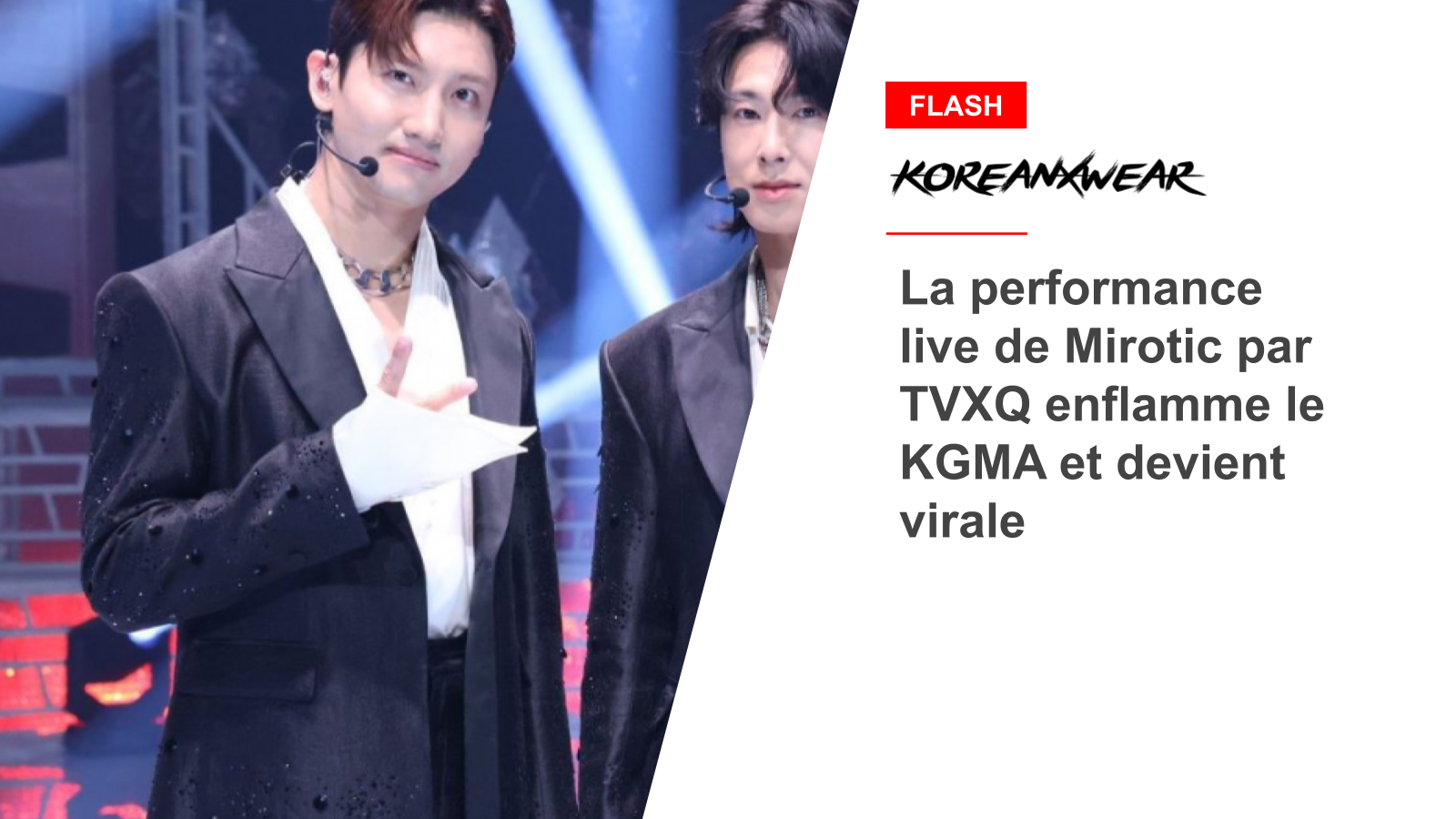 TVXQ's Mirotic Live Performance Sets KGMA On Fire, Goes Viral
