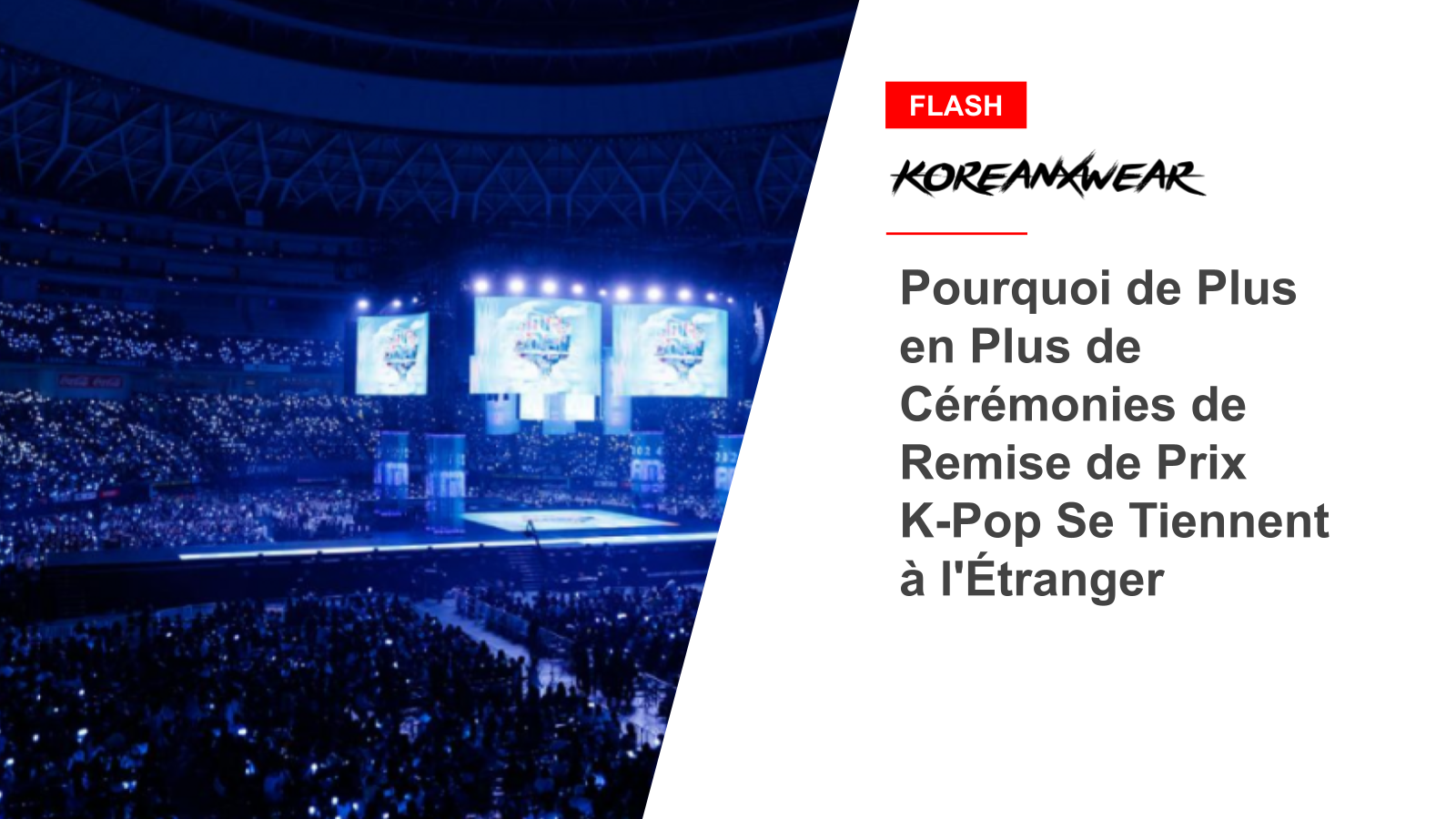 Why More and More K-Pop Awards Ceremonies Are Being Held Abroad