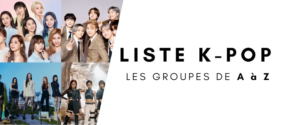 List of KPOP Groups from A to Z | KoreanxWear