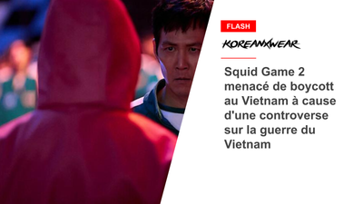 Squid Game 2 menacé de boycott au Vietnam à cause d'une controverse sur la guerre du Vietnam