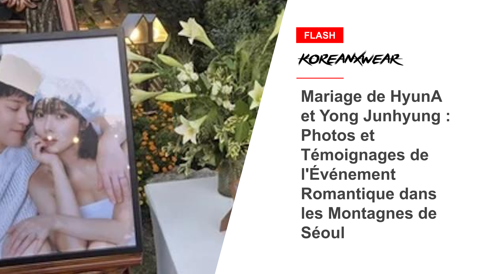 HyunA and Yong Junhyung's Wedding: Photos and Testimonials from the Romantic Event in the Mountains of Seoul 