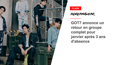 GOT7 annonce un retour en groupe complet pour janvier après 3 ans d'absence