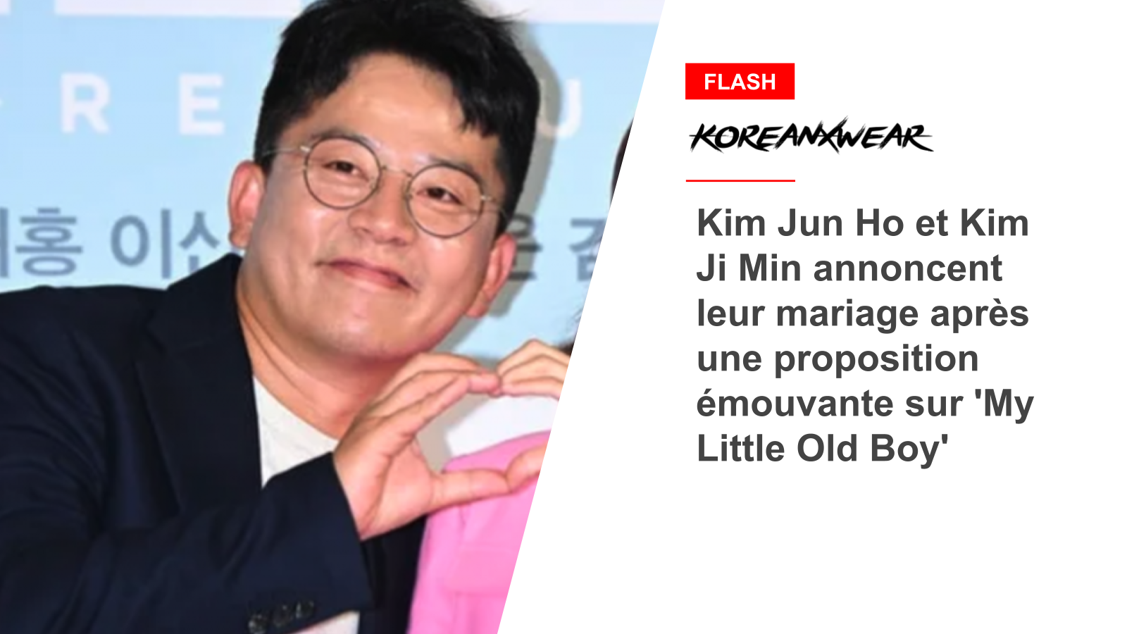 Kim Jun Ho et Kim Ji Min annoncent leur mariage après une proposition émouvante sur 'My Little Old Boy'