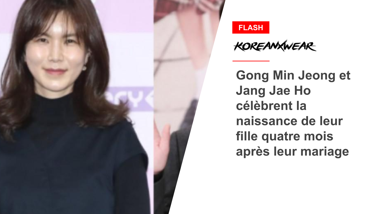 Gong Min Jeong et Jang Jae Ho célèbrent la naissance de leur fille quatre mois après leur mariage