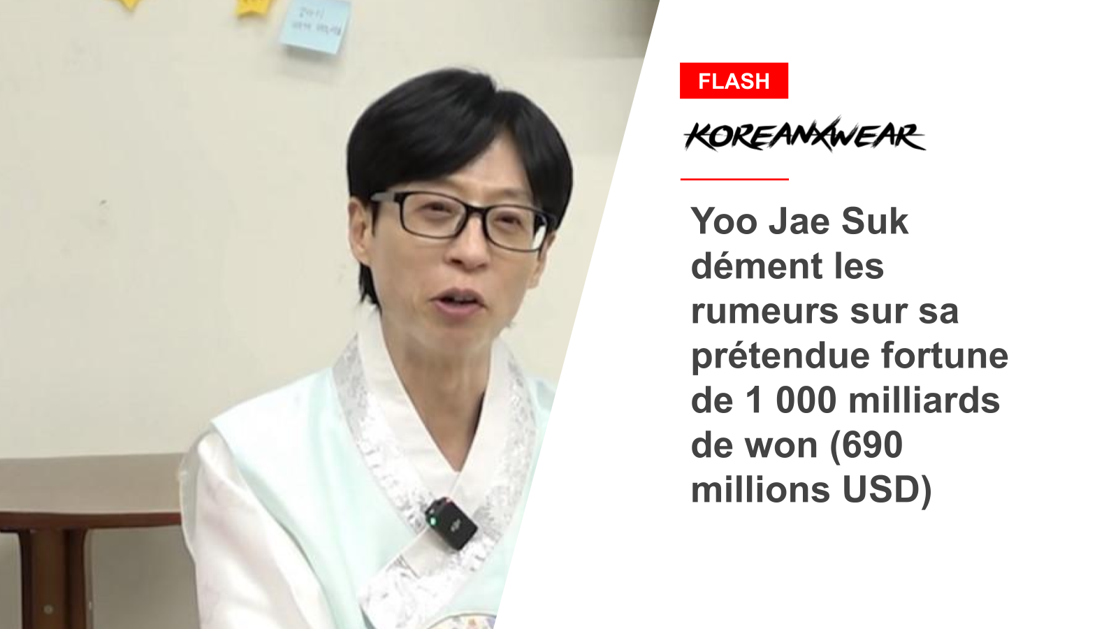 Yoo Jae Suk dément les rumeurs sur sa prétendue fortune de 1 000 milliards de won (690 millions USD)