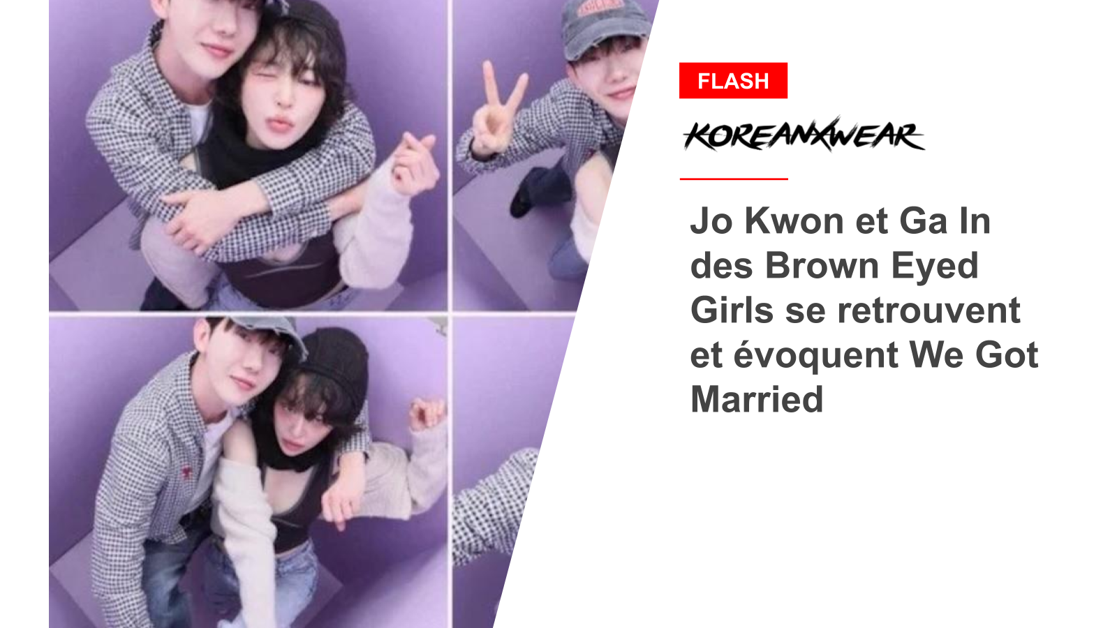 Brown Eyed Girls' Jo Kwon and Ga In Reunite and Talk About We Got Married 