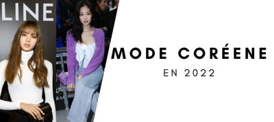 La mode coréenne en 2022